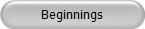 Beginnings
